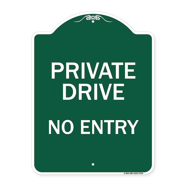 Signmission Private Drive No Entry Heavy-Gauge Aluminum Architectural Sign, 24" x 18", GW-1824-9784 A-DES-GW-1824-9784 - main